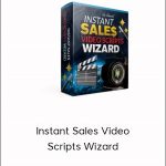 Instant Sales Video Scripts Wizard