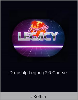 J Keitsu - Dropship Legacy 2.0 Course