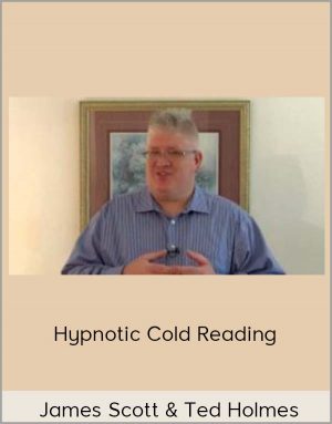 James Scott And Ted Holmes - Hypnotic Cold Reading