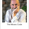 James Twyman - The Moses Code