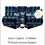 Jason Capital - 6 Weeks Of Email Income Experts