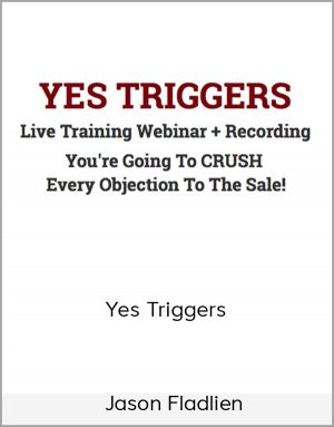 Jason Fladlien - Yes Triggers