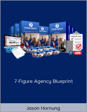 Jason Hornung - 7-Figure Agency Blueprint