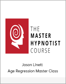 Jason Linett - Age Regression Master Class