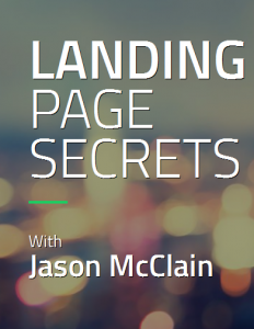 Jason McClain (High Traffic Academy) - Landing Page Secrets