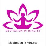 Jeffrey Gignac - Meditation In Minutes