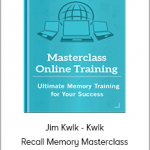 Jim Kwik - Kwik Recall Memory Masterclass