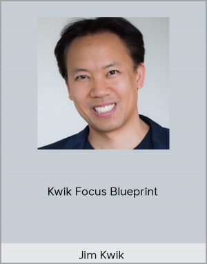 Jim Kwik - Kwik Focus Blueprint