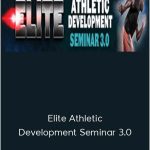 Joe Kenn And Mike Robertson - Elite Athletic Development Seminar 3.0