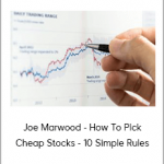 Joe Marwood - How To Pick Cheap Stocks - 10 Simple Rules