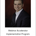 Joel Erway - Webinar Accelerator Implementation Program