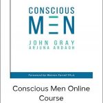 John Gray, Arjuna Ardagh - Conscious Men Online Course