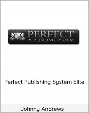 Johnny Andrews - Perfect Publishing System Elite