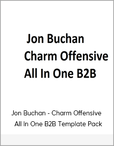 Jon Buchan - Charm Offensive - All In One B2B Template Pack