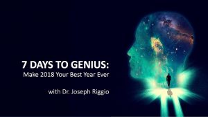 Joseph Riggio - 7 Days to Genius - Make 2018 Your Best Year Ever GB