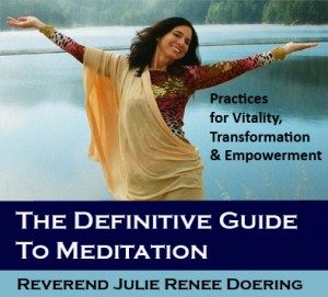 Julie Renee - The definitive guide to meditation Series