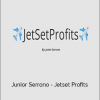 Junior Serrano - Jetset Profits