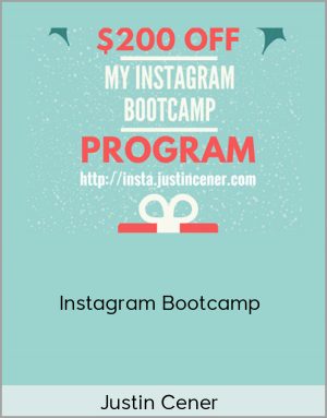 Justin Cener - Instagram Bootcamp