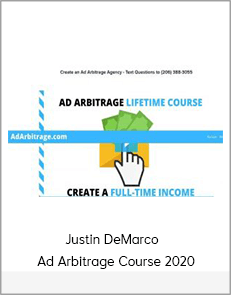 Justin DeMarco – Ad Arbitrage Course 2020