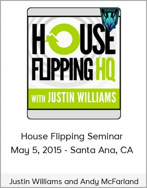 Justin Williams and Andy McFarland - House Flipping Seminar - May 5, 2015 - Santa Ana, CA