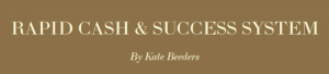 Kate Beeders - Rapid Cash And Success System