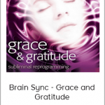 Kelly Howell - Brain Sync - Grace and Gratitude