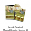 Kenrick Cleveland - Magical Objection Mastery 3.0