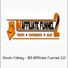 Kevin Fahey - IM Affiliate Funnel 2.0