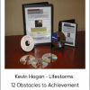 Kevin Hogan - Lifestorms - 12 Obstacles to Achievement