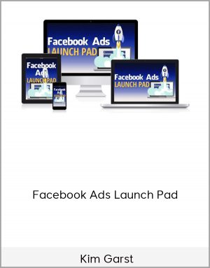 Kim Garst - Facebook Ads Launch Pad