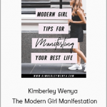 Kimberley Wenya - The Modern Girl Manifestation