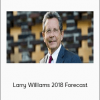 Larry Williams 2018 Forecast