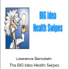 Lawrence Bernstein - The BIG Idea Health Swipes