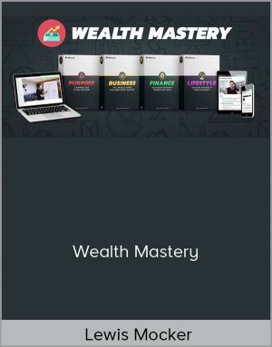 Lewis Mocker - Wealth Mastery