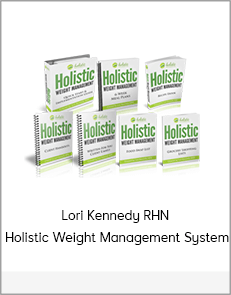 Lori Kennedy RHN - Holistic Weight Management System