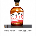 Marie Forleo - The Copy Cure