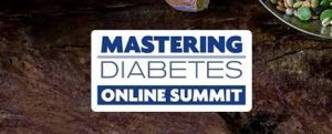 Mastering Diabetes Online Summit 2017