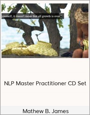 Mathew B. James - NLP Master Practitioner CD Set