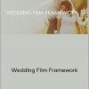 Matt Johnson - Wedding Film Framework