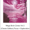 Mega Brain Zones Vol 2 (Classic Edition) Focus + Exploration