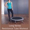 Mia Finnegan - Long Series - Resistance Tube Workout