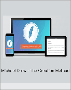 Michael Drew - The Creation Method