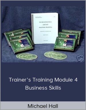 Michael Hall - Trainers Training Module 4 - Business Skills