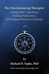 Michael Yapko - The Discriminating Therapist