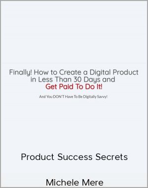 Michele Mere - Product Success Secrets