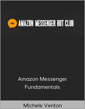 Michele Venton - Amazon Messenger Fundamentals