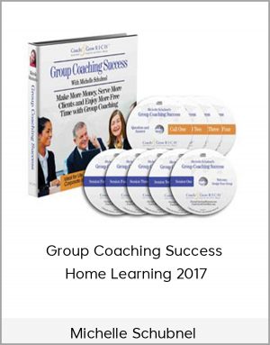 Michelle Schubnel - Group Coaching Success Home Learning 2017