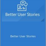 Mike Jones - Better User Stories