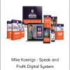 Mike Koenigs - Speak and Profit Digital System