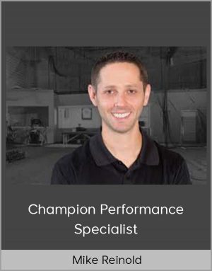 Mike Reinold - Champion Performance Specialist